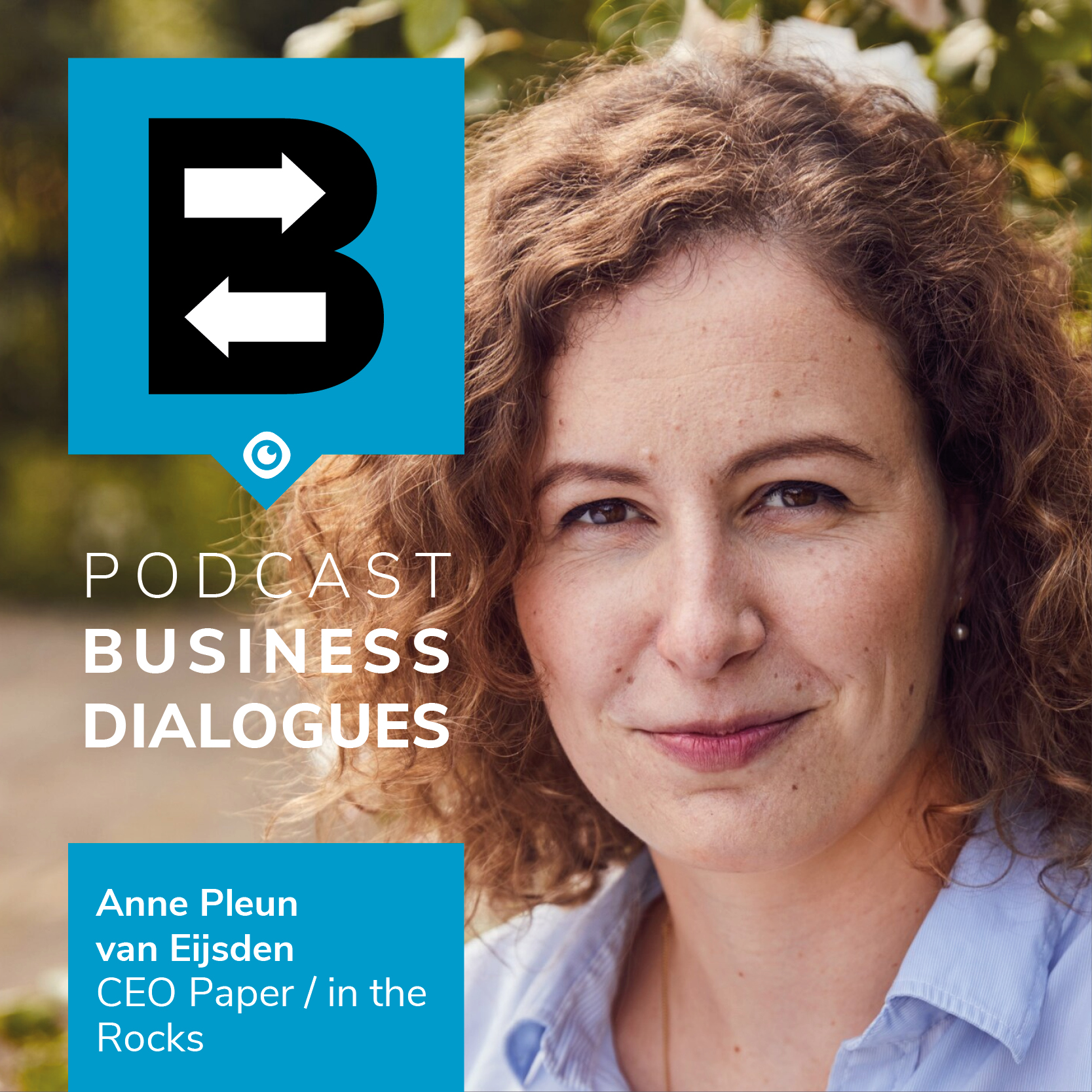 i-podcast | Business Dialogues | Anne Plain van Eijsden & Frank van de Ven