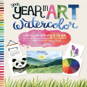 ❤️⚡[PDF]⚡ ❤️Your Year in Art: Watercolor: A project for every week of the year to inspire