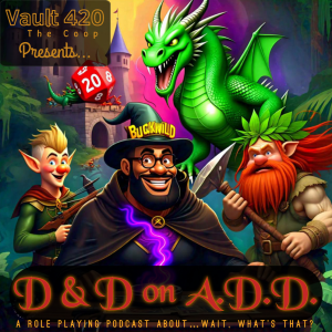 D&D on A.D.D. Ep. 1