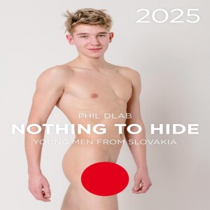 ❤️⚡[PDF]⚡ ❤️Nothing to Hide. Young Men from Slovakia 2025 (Calendars 2025)