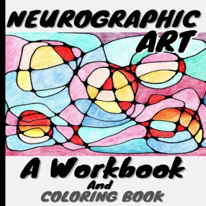 ❤️[PDF] ❤️Neurographic Art :: A Workbook and Art Therapy Coloring Book for Stress Relief