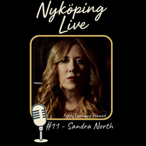 Nyköping Live #11 - Sandra North