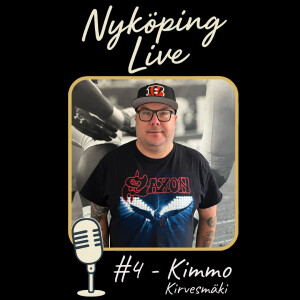 Nyköping Live #4 - Kimmo Kirvesmäki, Big Mouth