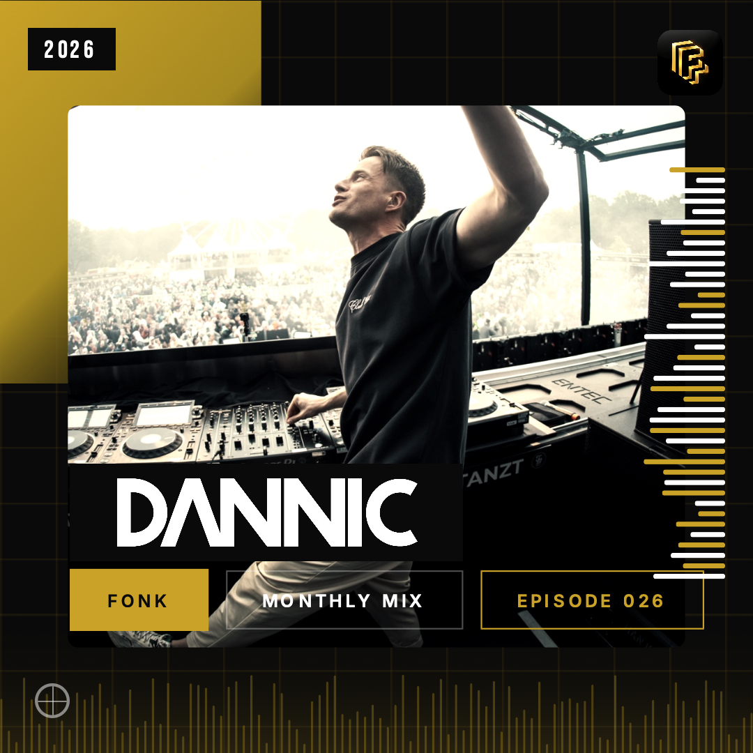 Dannic presents Fonk Monthly Mix - Episode 026