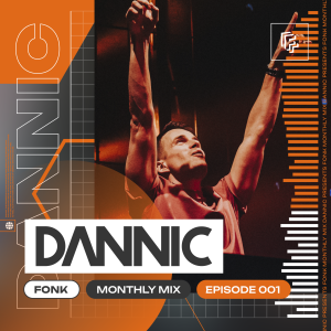 Dannic presents Fonk Monthly Mix - Episode 001