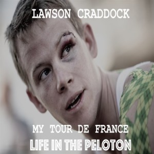 Lawson Craddock – My Tour De France