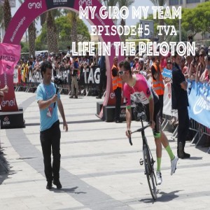 MY GIRO MY TEAM – EP#5 – TVA