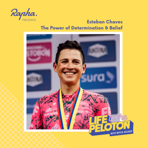 Esteban Chaves - The Power of Determination & Belief