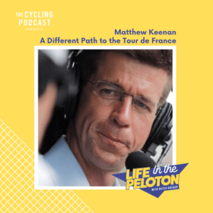 Matt Keenan – A different path to the Tour de France