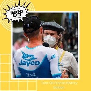 Talking Luft! Tour de France History Edition