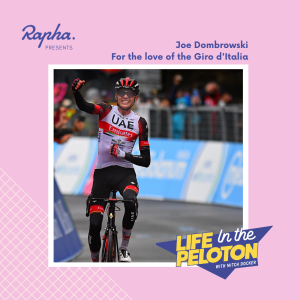 Joe Dombrowski - For the love of the Giro d’Italia