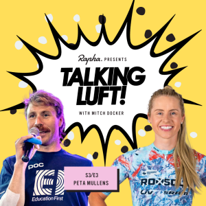 Talking Luft! with Peta Mullens. S3.E3.