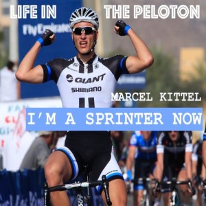 Marcel Kittel – I’m a Sprinter now