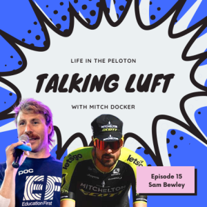 Talking Luft! with Sam Bewley. Ep 15.