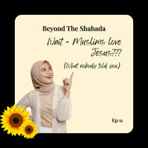 Wait - Muslims Love Jesus? What Nobody Told You