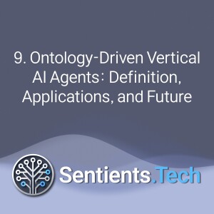 2-9 Ontology-Driven Vertical AI Agents: Definition, Applications, and Future