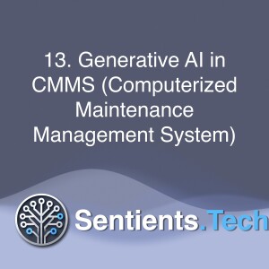 2-13 Generative AI in CMMS Computerized Maintenance Management Systems