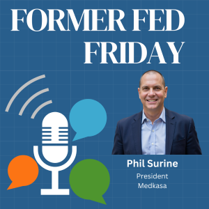 Reorgs, RFPs, and Readiness: Phil Surine on FedHealth in Transition