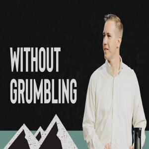 Without Grumbling | Matt Beasley