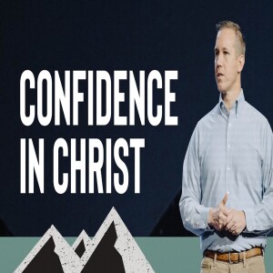 Confidence in Christ | Matt Beasley