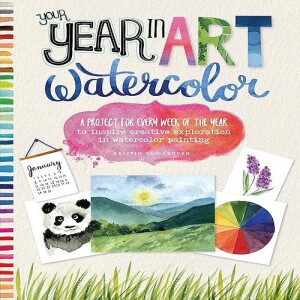 REad Boook Your Year in Art: Watercolor: A project for every week of the year to inspire creative e