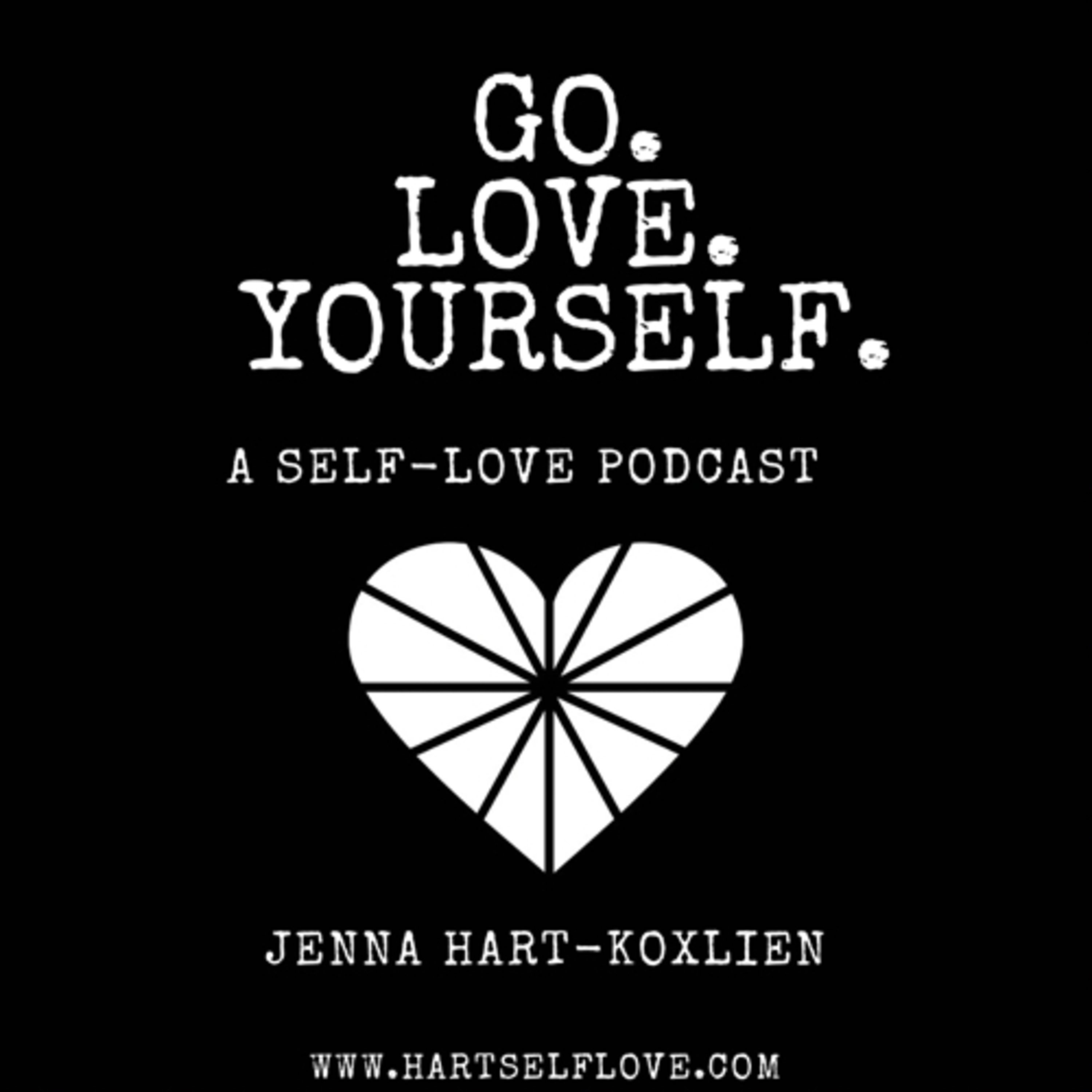 Go. Love. Yourself.
