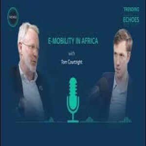 E-Mobility in Africa with Tom Courtright | We Trade Series