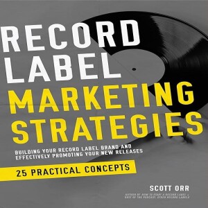 Download Book Record Label Marketing Strategies: Simplified Strategies for Building A Record Label