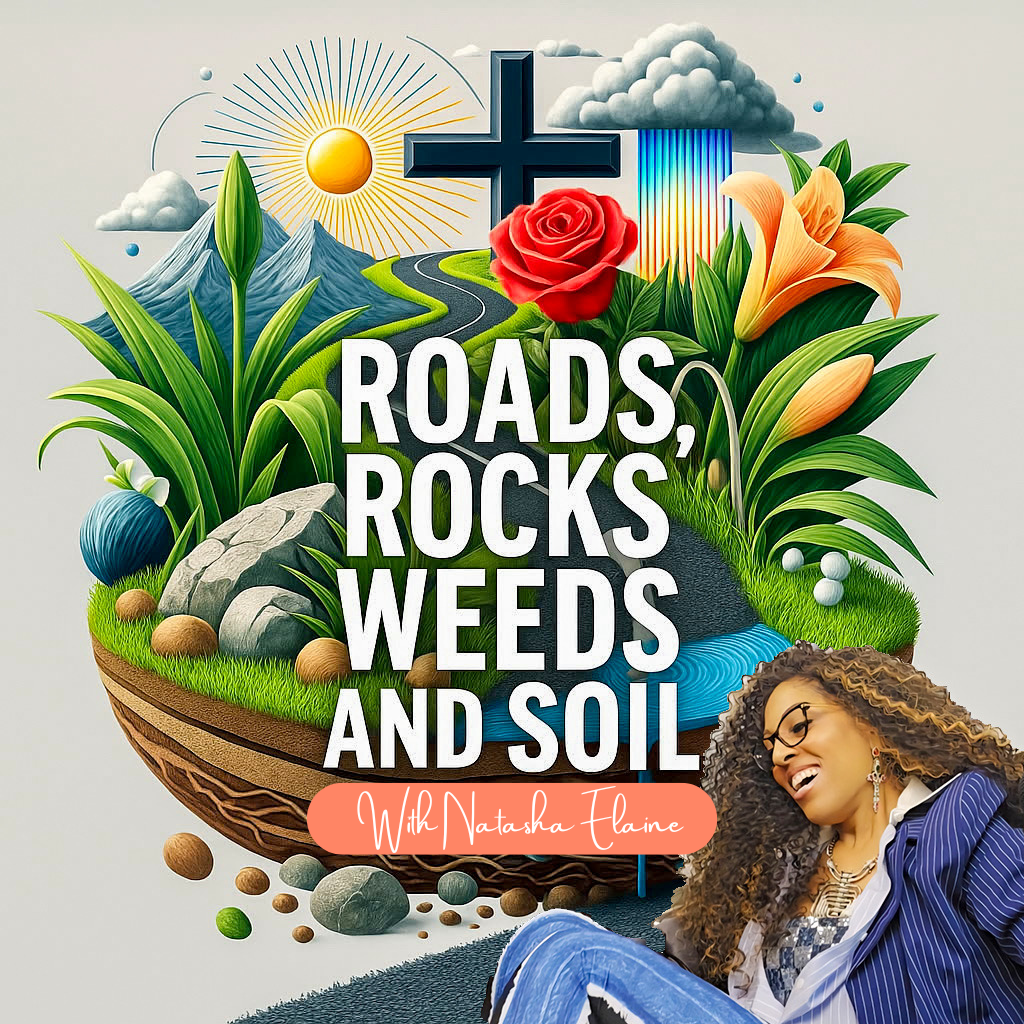 Breaking Broke: Sow What You Know — Obedience & Overflow | Roads, Rocks, Weeds & Soil Podcast