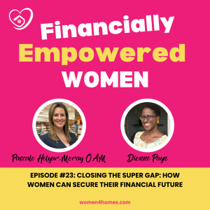 Ep. 23 Closing the Super Gap: How Women Can Secure Their Financial Future