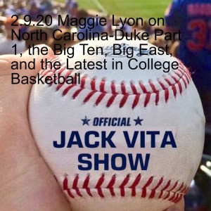 2.9.20 Maggie Lyon on North Carolina-Duke Part 1, the Big Ten, Big East, and the Latest in College Basketball