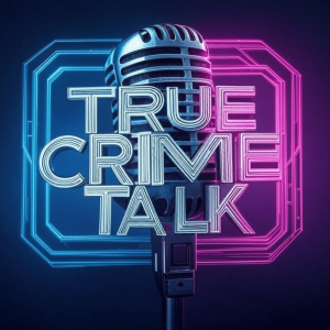 True Crime Talk Podcast Coming Soon!