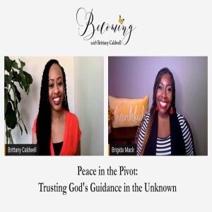 BECOMING Brigida Mack | Trusting God’s Guidance in the Unknown