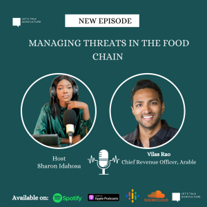 Episode 7: Managing Threats in the Food Chain with Vilas Rao