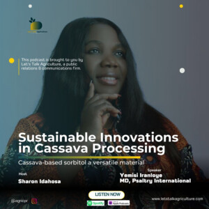 Sustainable Innovations in Cassava Processing with Yemisi Iranloye