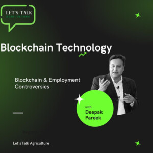 Episode 14: Blockchain & Employment Controversy with Depaak Pareek