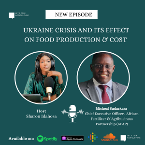 Episode 6: UKRAINE CRISIS AND ITS EFFECT ON FOOD PRODUCTION AND COST With Michael Sudarkasa