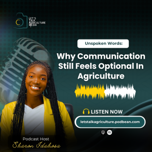 Unspoken Work: Why Communication Still Feels Optional in Agriculture