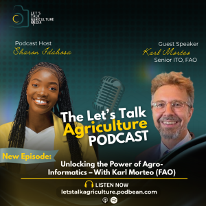 Unlocking the Power of Agro-Informatics – With Karl Morteo (FAO)
