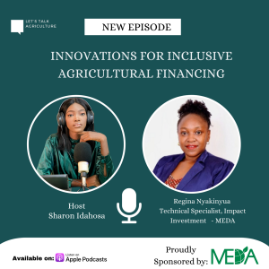 Episode 7: Innovations for Inclusive Agricultural Financing with Regina Nyakinyua