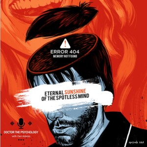 Episode 002: Eternal Sunshine of the Spotless Mind