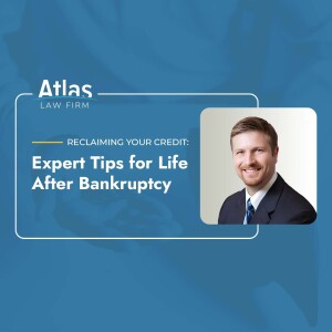 Reclaiming Your Credit: Expert Tips for Life After Bankruptcy