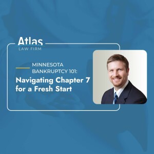 Minnesota Bankruptcy 101: Navigating Chapter 7 for a Fresh Start