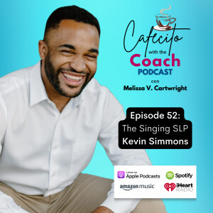 Ep. 52: The Singing SLP with Kevin Simmons