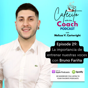 Ep. 29: La importancia de entrenar nuestras voces con Bruno Fariña