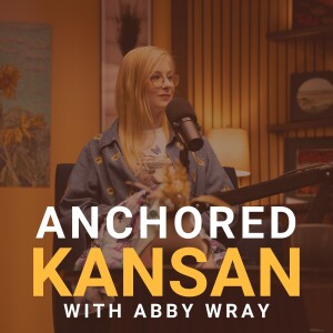 Anchored Kansan - Abby Wray