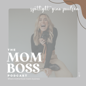 Mom Boss Spotlight: Gina Paulson, Photographer