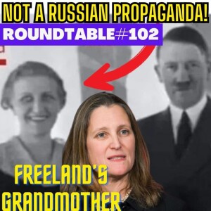 NAZI CANADA EXPOSED! Roundtable #102