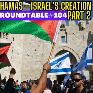Link Between Israel and Hamas Exposed. What’s Next? WW3? Roundtable #104 Part 2