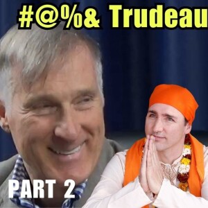 Justin Trudeau considers MAID after watching this podcast with Maxime Bernier.